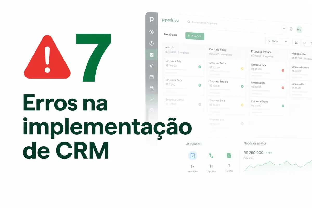 Os 7 erros mais comuns na implementação de CRM (e como evitar)